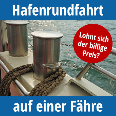 Hafenrundfahrt auf einer Fähre - billig, aber auch gut? Infografik - Hafenrundfahrt Hamburg Fähre